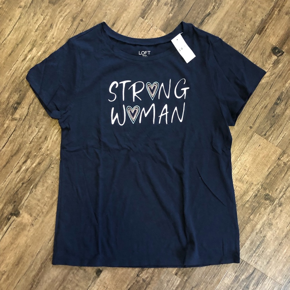 LOFT “Strong Woman” Tee